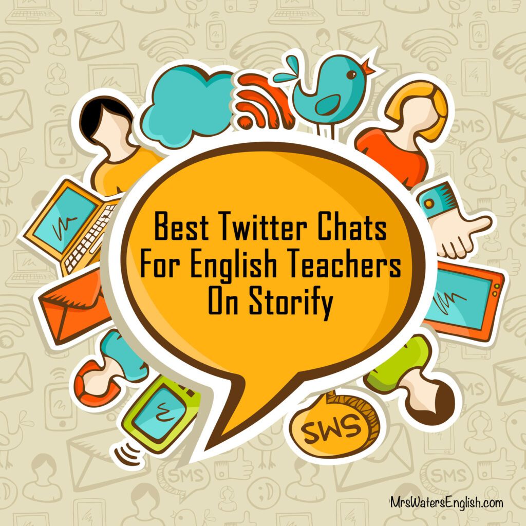 4 Best Twitter Chats For English Teachers On Storify 